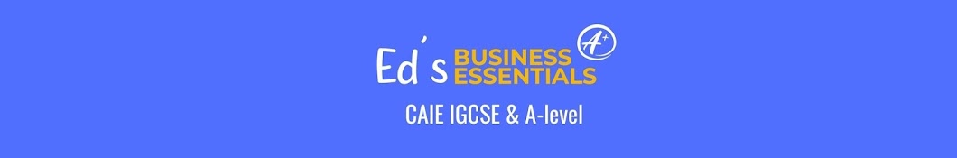 Ed's Business Essentials Cambridge A-level& IGCSE  Banner