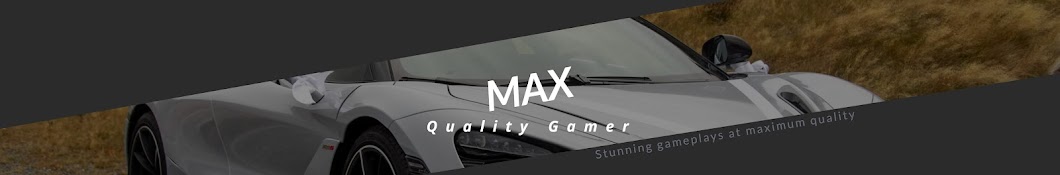 MAX Quality Gamer