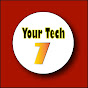 Your Tech7