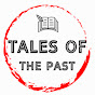TALES OF THE PAST