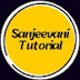 Sanjeevani Tutorial