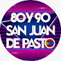 80 y 90 San Juan de Pasto