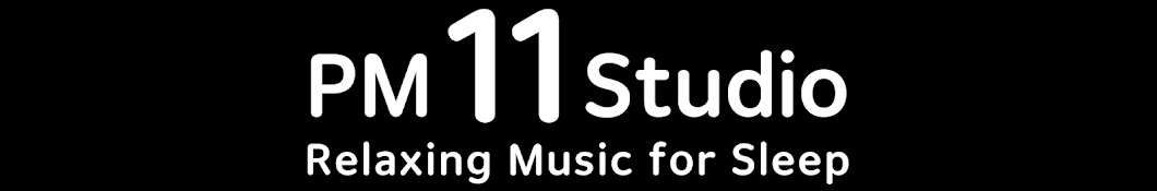 PM11 Studio - Relaxing Music Banner