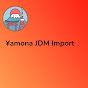 Yamona JDM Import