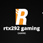 RTX292 gaming