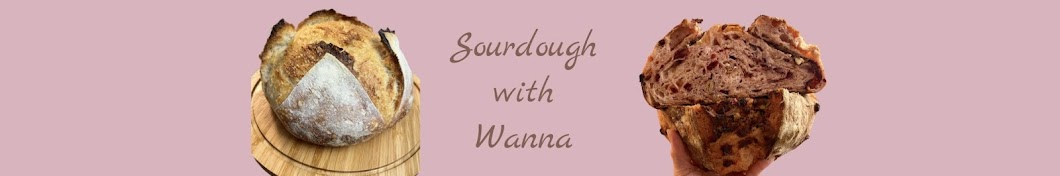 Sourdough with Wanna