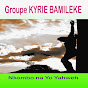 Groupe Kyrie Bamileke - Topic