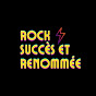 Rock succès et renommée