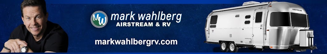 Mark Wahlberg Airstream & RV Banner