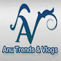 ANU TRENDS & VLOGS