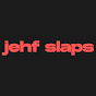 Jehf Slaps