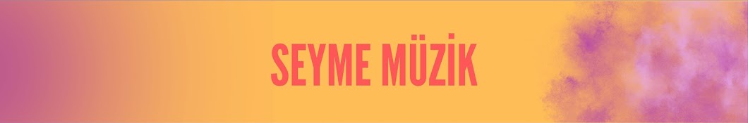 SEYME MÜZİK