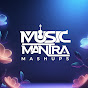 Musicmantra Mashups