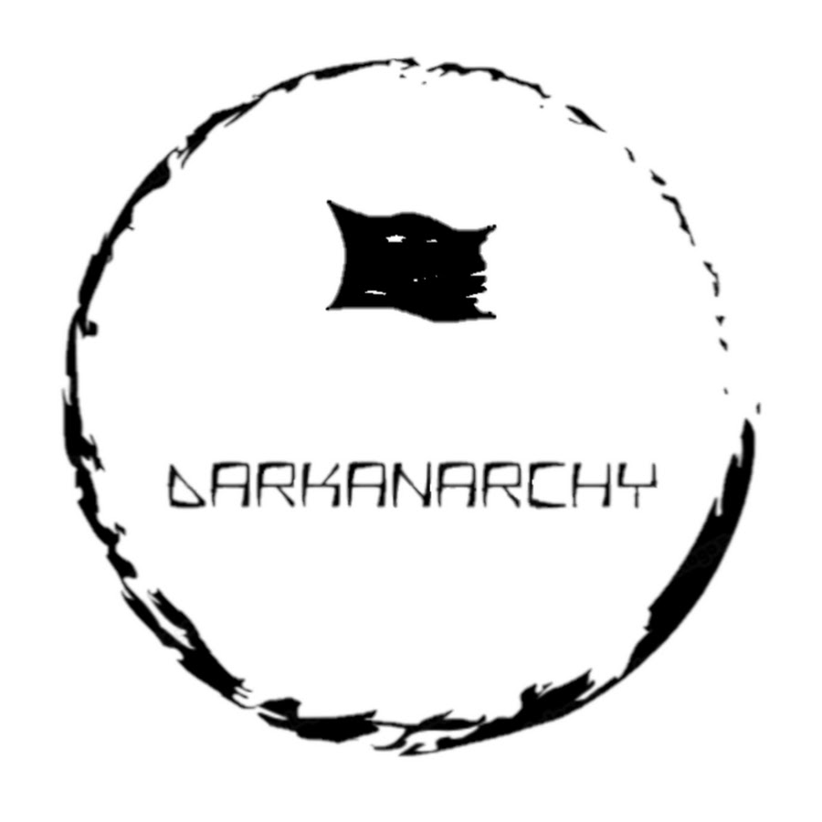 Darkanarchy _ - YouTube