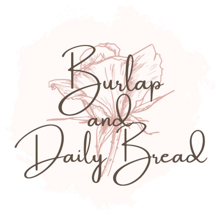 Burlap and Daily Bread