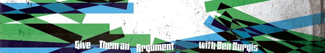 Give Them An Argument w/Ben Burgis Banner