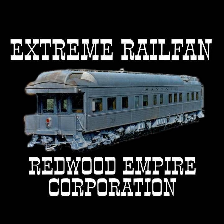 extreme railfan redwood empire corp 