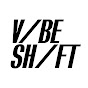 VIBE SHIFT