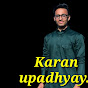 KARAN UPADHYAY VLOGS & PODCAST 