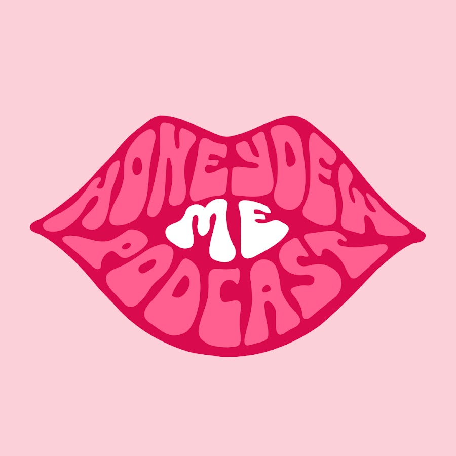 Honey dew me 2025 podcast