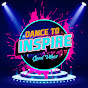 DANCE TO INSPIRE AND GOOD VIBES