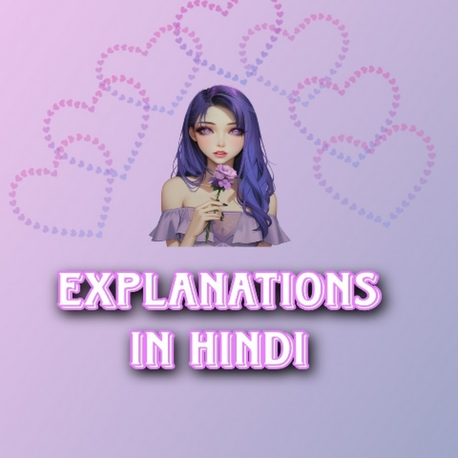 Explanations in Hindi