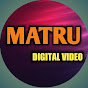 Matru DIGITAL Video