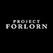 Project Forlorn