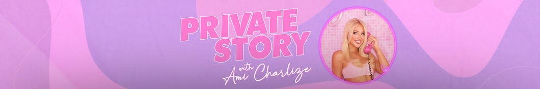 Ami Charlize's Private Story