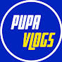 Pupa Vlogs