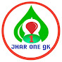 JHAR ONE GK