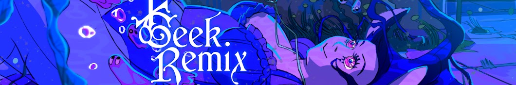 Geek Remix Banner