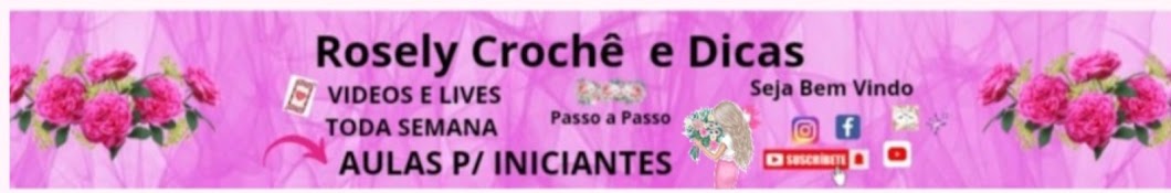 Rosely Crochê e Dicas 