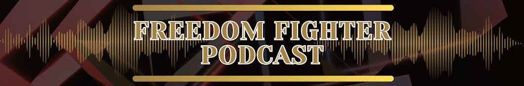 Freedom Fighter Podcast