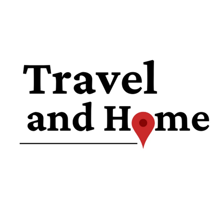 Travel and Home