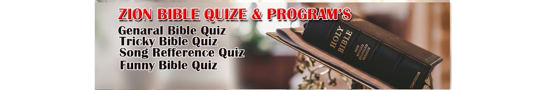 ZION BIBLE QUIZ & PROGRAM'S