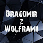 Dragomir z Wolframii