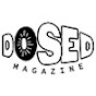 DOSED MAGAZINE