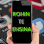 RONIN TE ENSINA