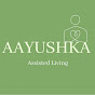 Aayushka Assisted Living