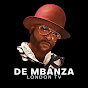 DE MBANZA LONDON  TV