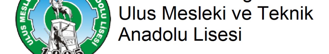 Ulus Mesleki ve Teknik Anadolu Lisesi