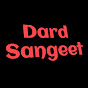 Dard Sangeet