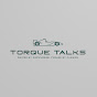 Torque Talks