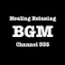 Healing Relaxing BGM Channel 335