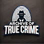 Archive of True Crime