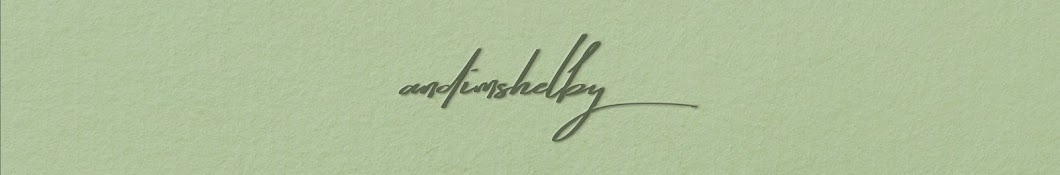 AndImShelby Banner