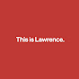 This is Lawrence