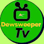 DewsweeperTV 