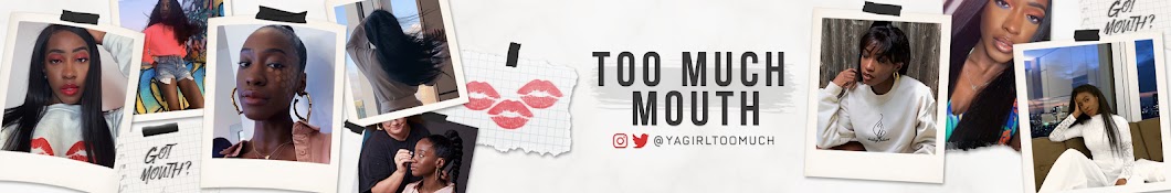 Too Much Mouth Banner